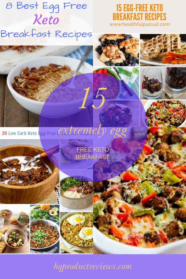 15 Extremely Egg Free Keto Breakfast Best Product Reviews